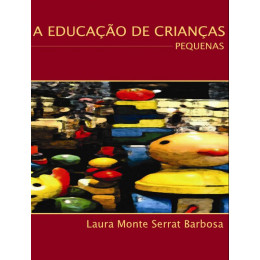 A Educação de Crianças Pequenas