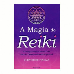 A Magia do Reiki