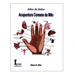 Acupuntura Coreana da Mão - Atlas de Bolso