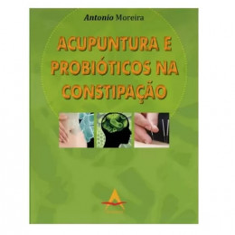 Acupuntura e Probiótico na Constipação