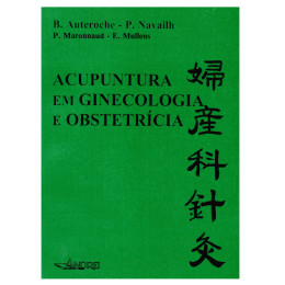 ACUPUNTURA EM GINECOLOGIA E OBSTETRÍCIA