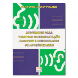 Atividades para Terapias de Reabilitação Auditiva e Dificuldades de Aprendizagem