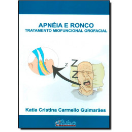 Apnéia e Ronco Tratamento miofuncional orofacial