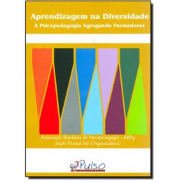 Aprendizagem na Diversidade A Psicopedagogia Agregando Formadores