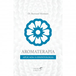 Aromaterapia aplicada a Odontologia