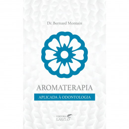 Aromaterapia aplicada a Odontologia