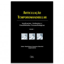 Articulação Temporomandibular implicações, limitações e possibilidades fonoaudiológicas ATM