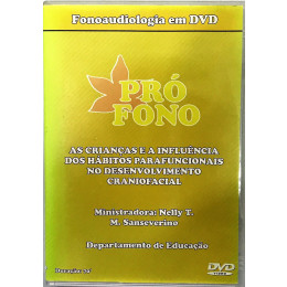 DVD As Crianças e a Influência dos Hábitos Parafuncionais no Desenvolvimento Craniofacial