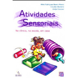 Atividades sensoriais Na clínica, na escola, em casa