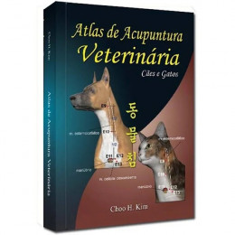 Atlas de Acupuntura Veterinária Cães e Gatos