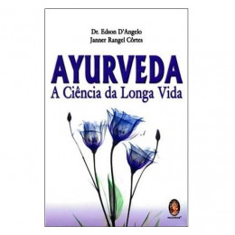 Ayurveda a Ciência da Longa Vida