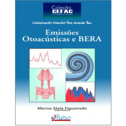 Emissões Otoacústicas e BERA 