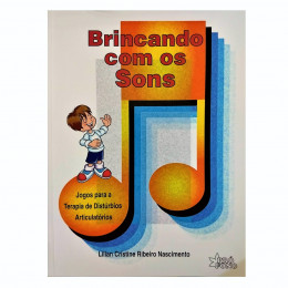 Brincando com os Sons jogos para a terapia de distúrbios articulatórios