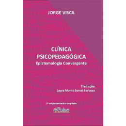 Clínica Psicopedagógica Epistemologia Convergente