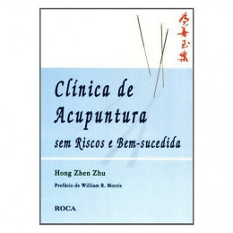 Clinica de Acupuntura sem Riscos e Bem-Sucedida