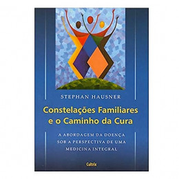 Constelações Familiares e o Caminho da Cura