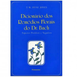 Dicionario dos Remedios Florais do Dr Bach
