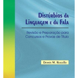 Distúrbios da Linguagem e da Fala  Revisão e Preparação para Concursos e Provas de Título