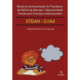 Escala de Autoavaliação do TDAH – Versão para Crianças e Adolescentes (ETDAH-CriAd)