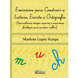 Exercícios para Construir a Leitura, Escrita e Ortografia 