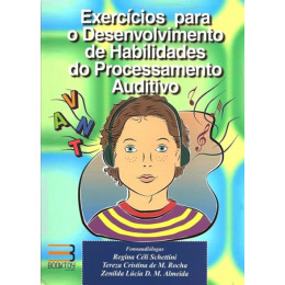 Exercícios para o desenvolvimento de Habilidades do Processamento Auditivo