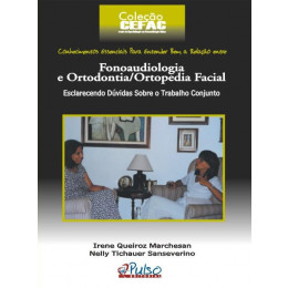 Fonoaudiologia e Ortodontia / Ortopedia Facial 