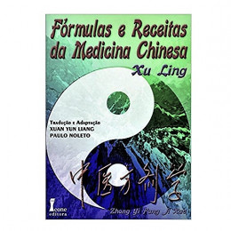 Fórmulas e Receitas da Medicina Chinesa