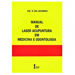 Manual de Laser Acupuntura em Medicina e Odontologia