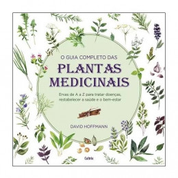 O Guia Completo Das Plantas Medicinais