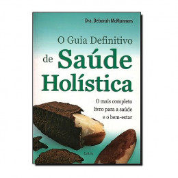 O Guia Definitivo de Saúde Holística