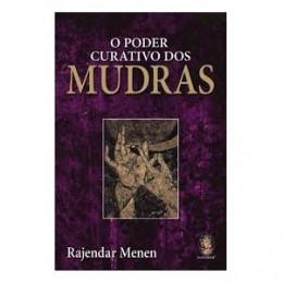 O Poder Curativo dos Mudras