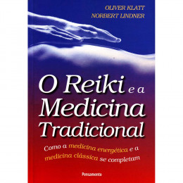 O Reiki e a Medicina Tradicional