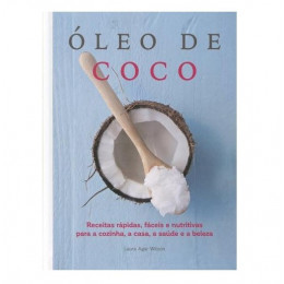 Óleo de Coco Receitas Rápidas, Fáceis e Nutritivas