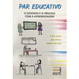 Par Educativo O Desenho e o Vínculo com a Aprendizagem