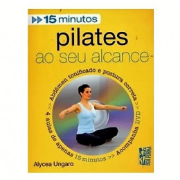 Pilates ao seu Alcance Boa Forma em 15 minutos