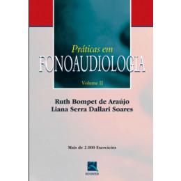 Práticas em Fonoaudiologia - Volume II