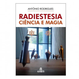 Radiestesia Ciência e Magia