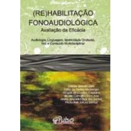 (Re)Habilitação Fonoaudiológica avaliação da eficácia 