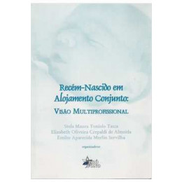 Recém-Nascido em Alojamento Conjunto Visão Multiprofissional