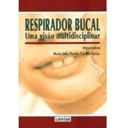 Respirador Bucal Uma Visão Multidisciplinar