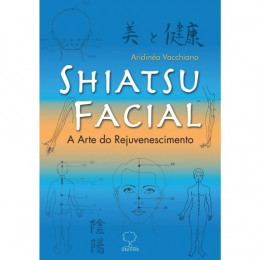 Shiatsu facial: A Arte do Rejuvenescimento 