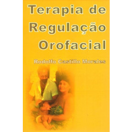 Terapia de regulação orofacial