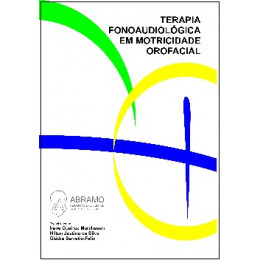 Terapia Fonoaudiológica em Motricidade Orofacial 