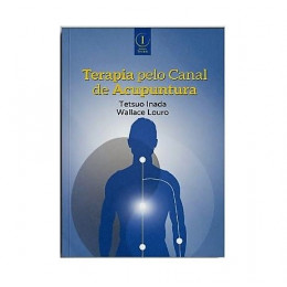 Terapia Pelo Canal de Acupuntura