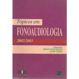 Tópicos em Fonoaudiologia - 2002/2003