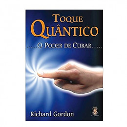 Toque Quântico O Poder de Curar 