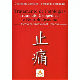 Tratamento de Patologias Traumato Ortopédicas e Neurológicas na Medicina Tradicional Chinesa