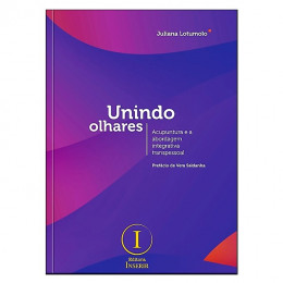 Unindo Olhares Acupuntura e a Abordagem Integrativa Transpessoal