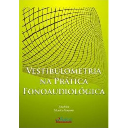 Vestibulometria na Prática Fonoaudiológica 