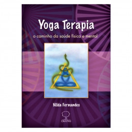 Yoga Terapia O Caminho da Saúde Física e Mental